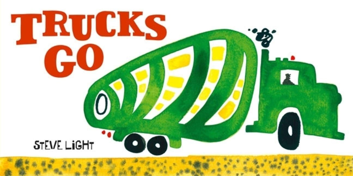 Trucks Go: (Board Books about Trucks, Go Trucks Books for Kids) (Vehicles Go!)