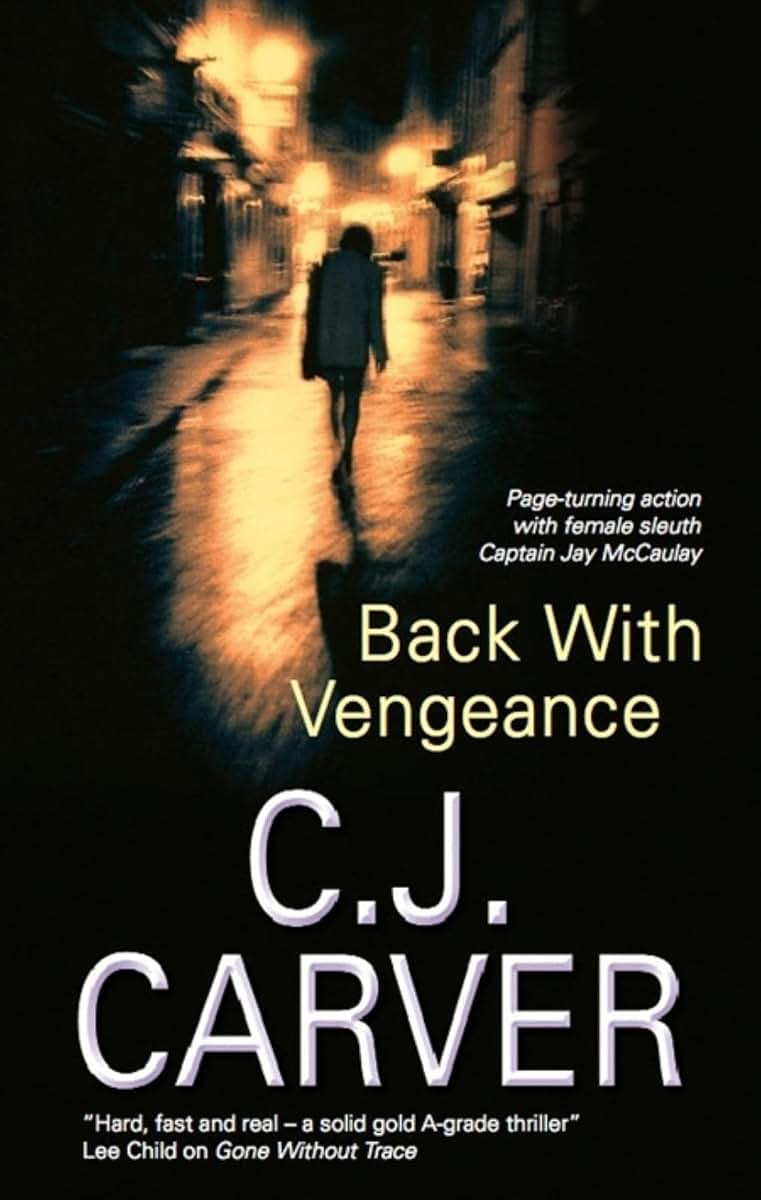 Back with Vengeance (Captain Jay McCaulay)
