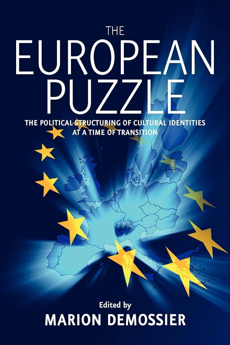 The European Puzzle: The Political Structuring of Cultural Identities at a Time of Transition