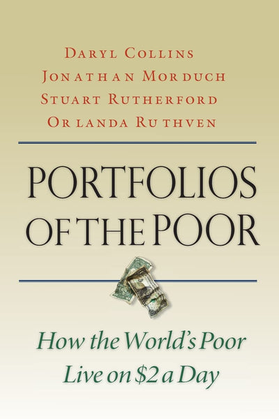 Portfolios of the Poor: How the World's Poor Live on $2 a Day