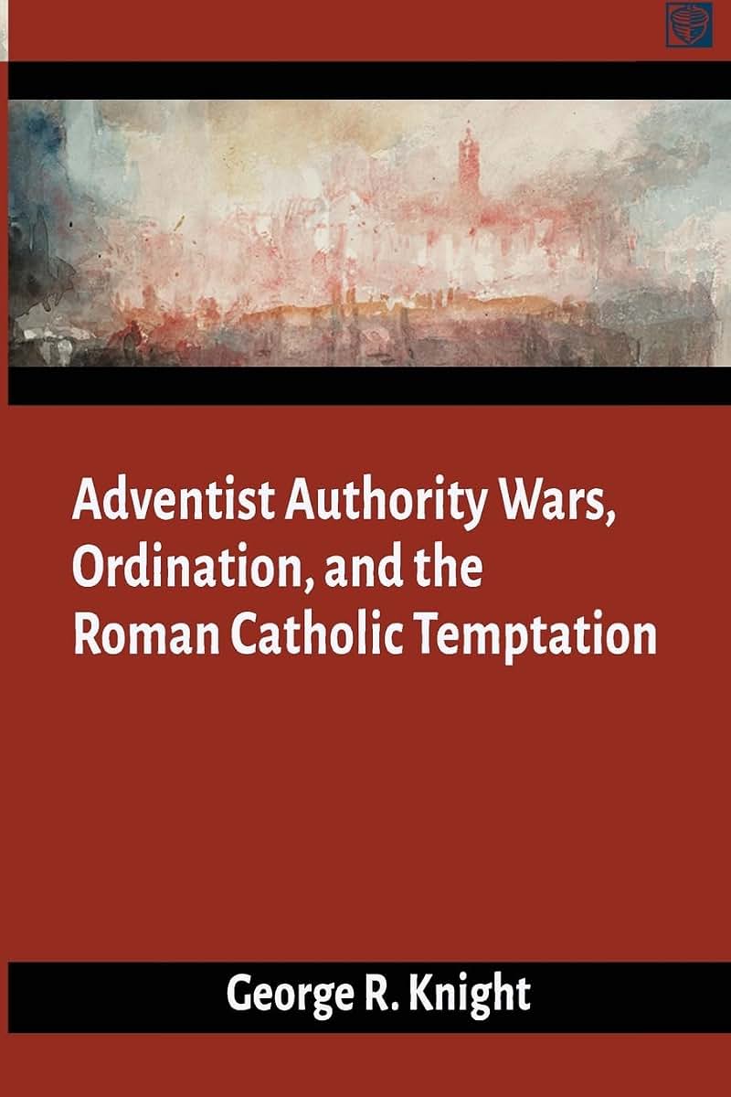 Adventist Authority Wars