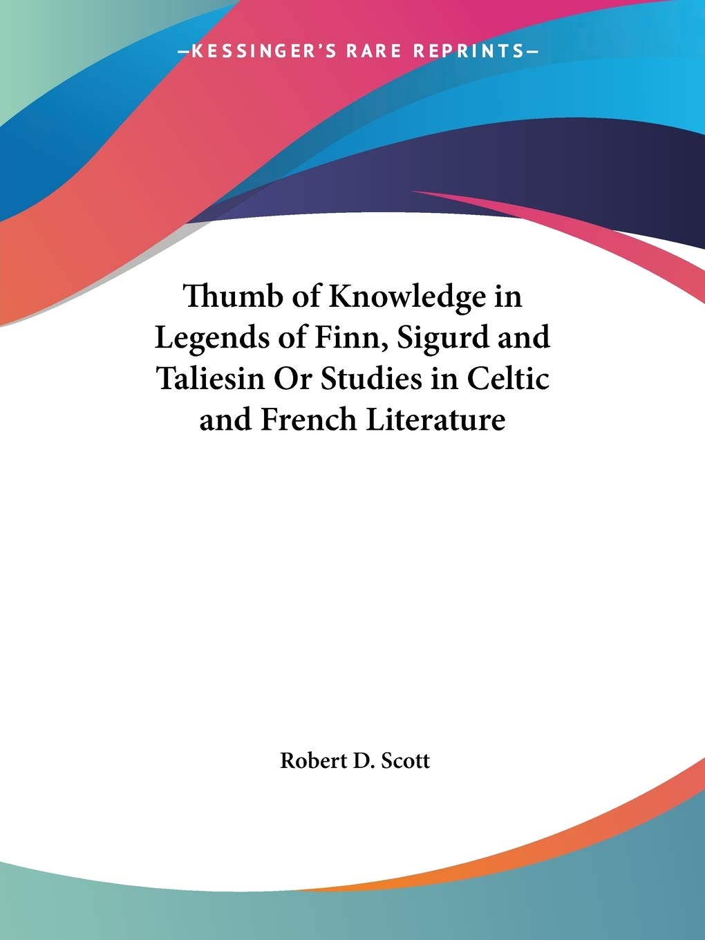 Thumb of Knowledge in Legends of Finn, Sigurd and Taliesin O