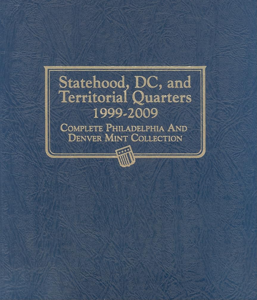 Statehood, DC, and Territorial Quarters 1999-2009: Complete Philadelphia and Denver Mint Collection