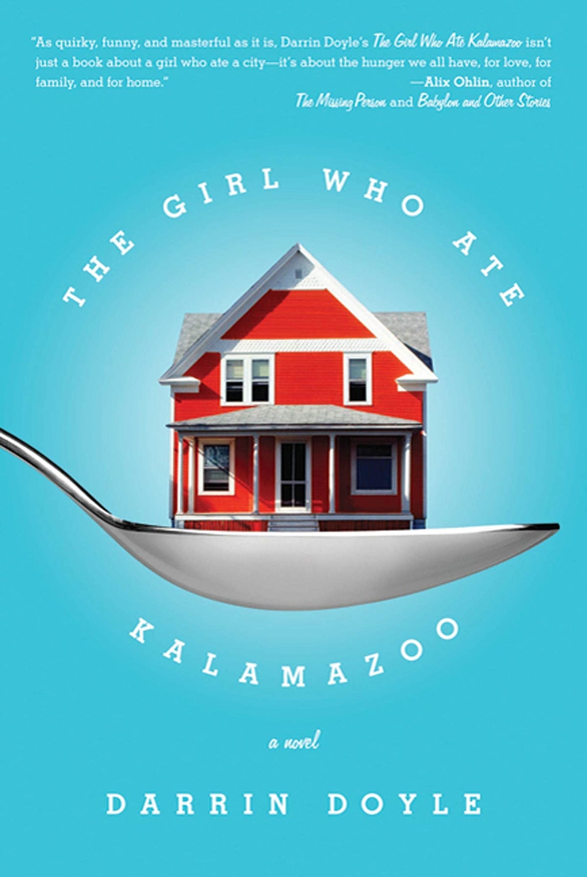 The Girl Who Ate Kalamazoo: A Novel