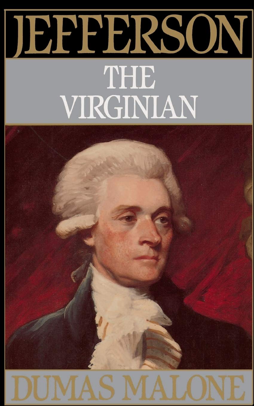 Jefferson the Virginian - Volume I (Jefferson & His Time (Little Brown & Company))