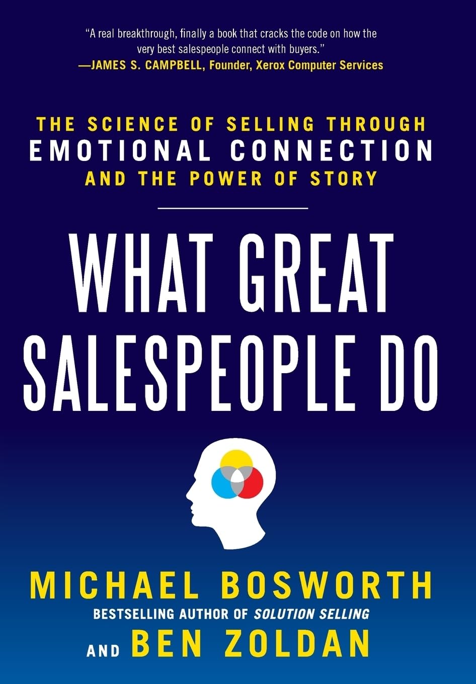 What Great Salespeople Do: The Science of Selling Through Em
