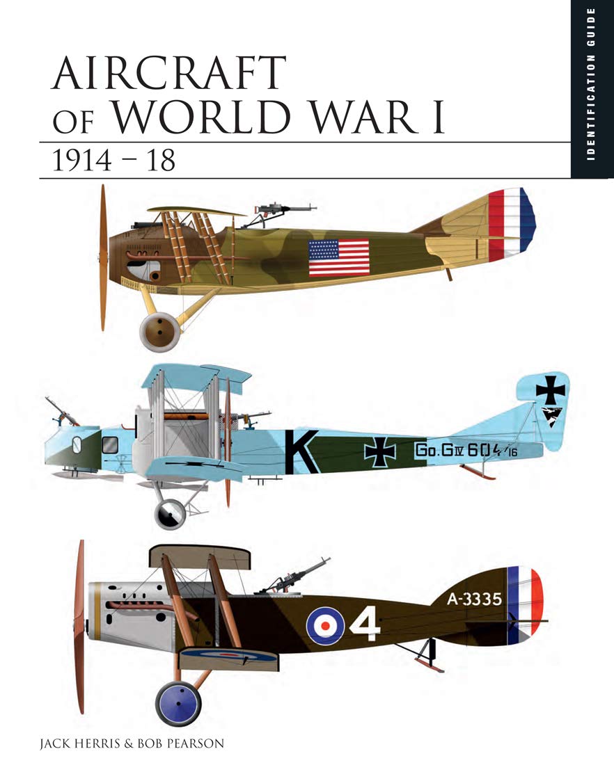 Aircraft of World War I 1914-1918: Identification Guide (Essential ID Guides)