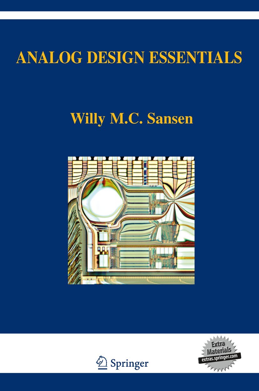 Analog Design Essentials (The Springer International Series in Engineering and Computer Science, 859)