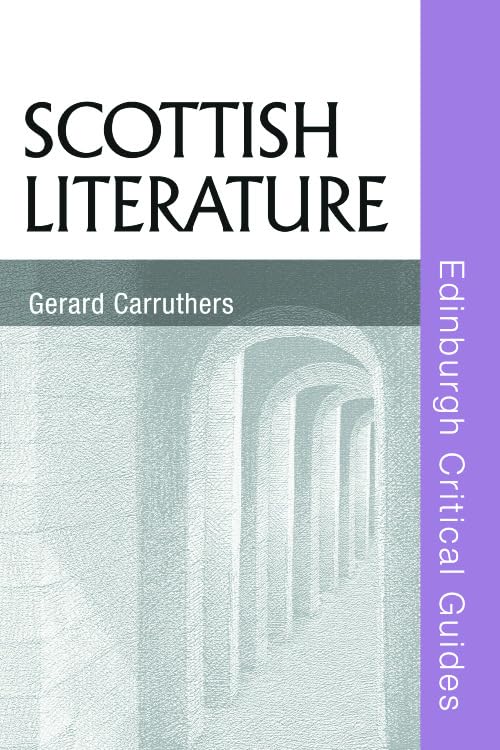 Scottish Literature (Edinburgh Critical Guides to Literature
