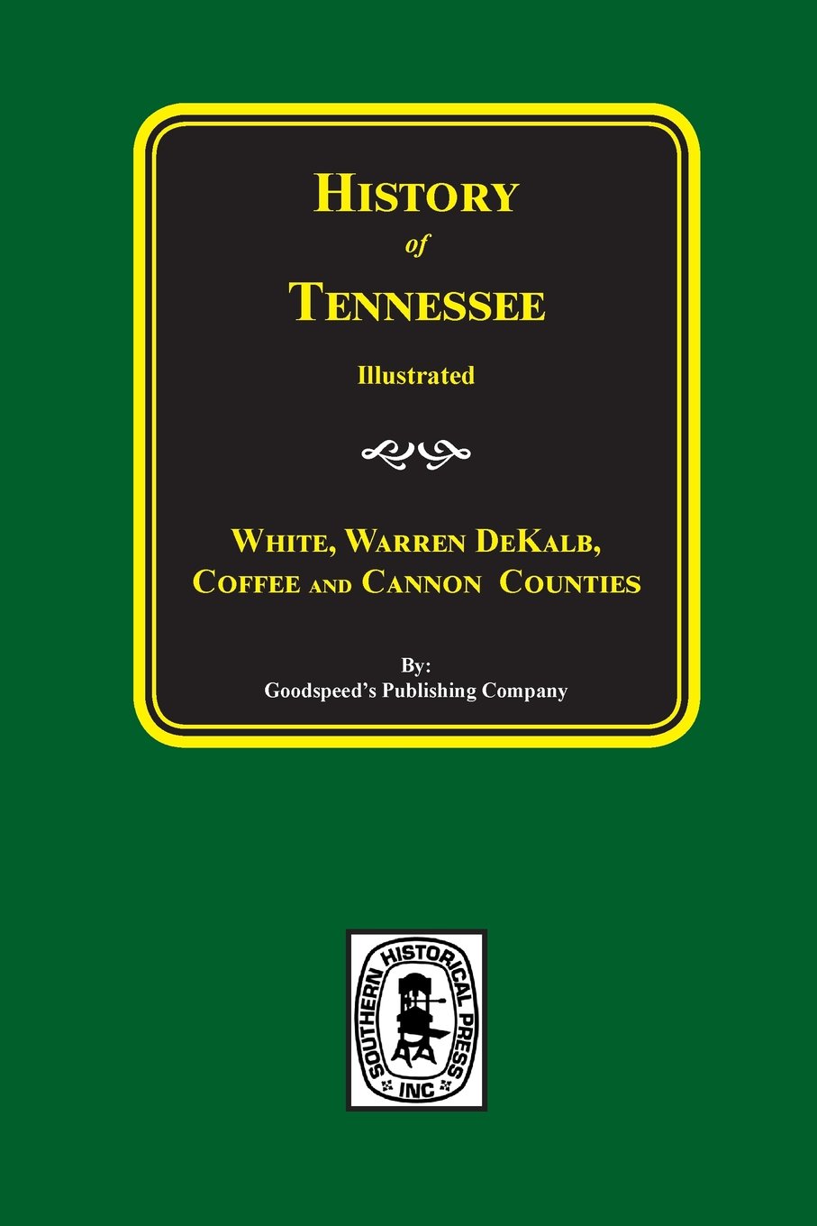 History of Tennessee: From the Earliest Time to the Present, Cannon, Coffee, DeKalb, Warren, White Counties of Tennessee