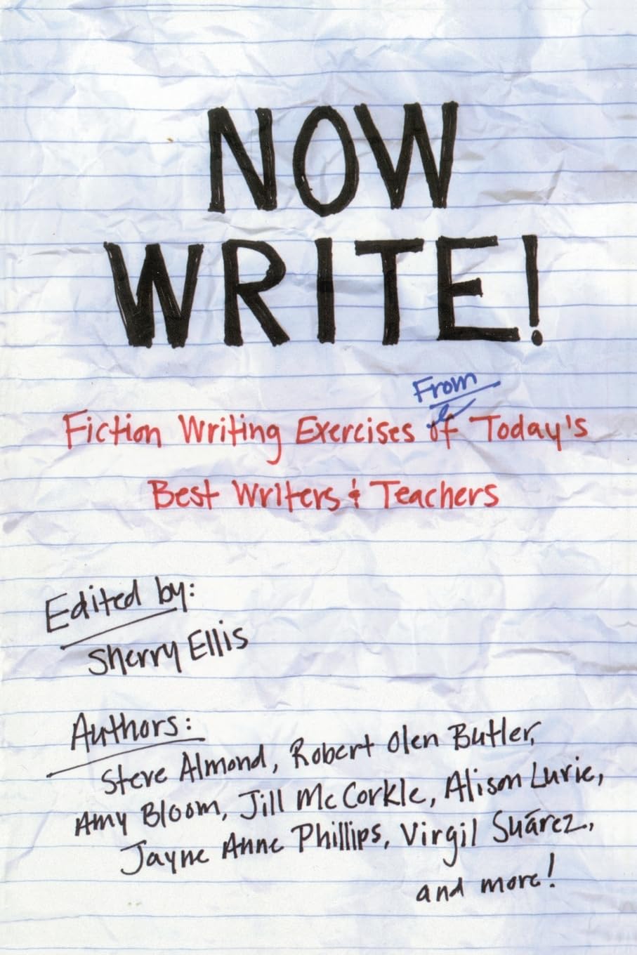 Now Write!: Fiction Writing Exercises from Today's Best Writers and Teachers (Now Write! Series)