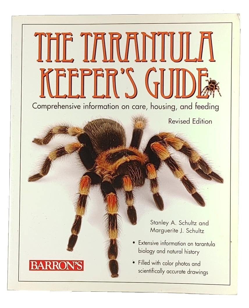 The Tarantula Keeper's Guide: Comprehensive Information on C