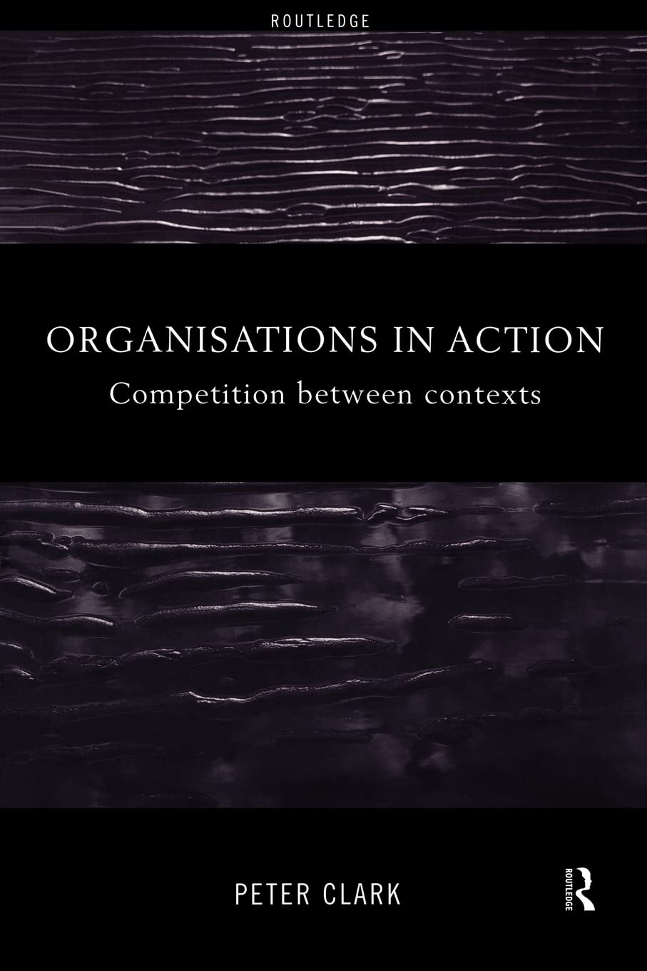 Organizations in Action: Competition between Contexts