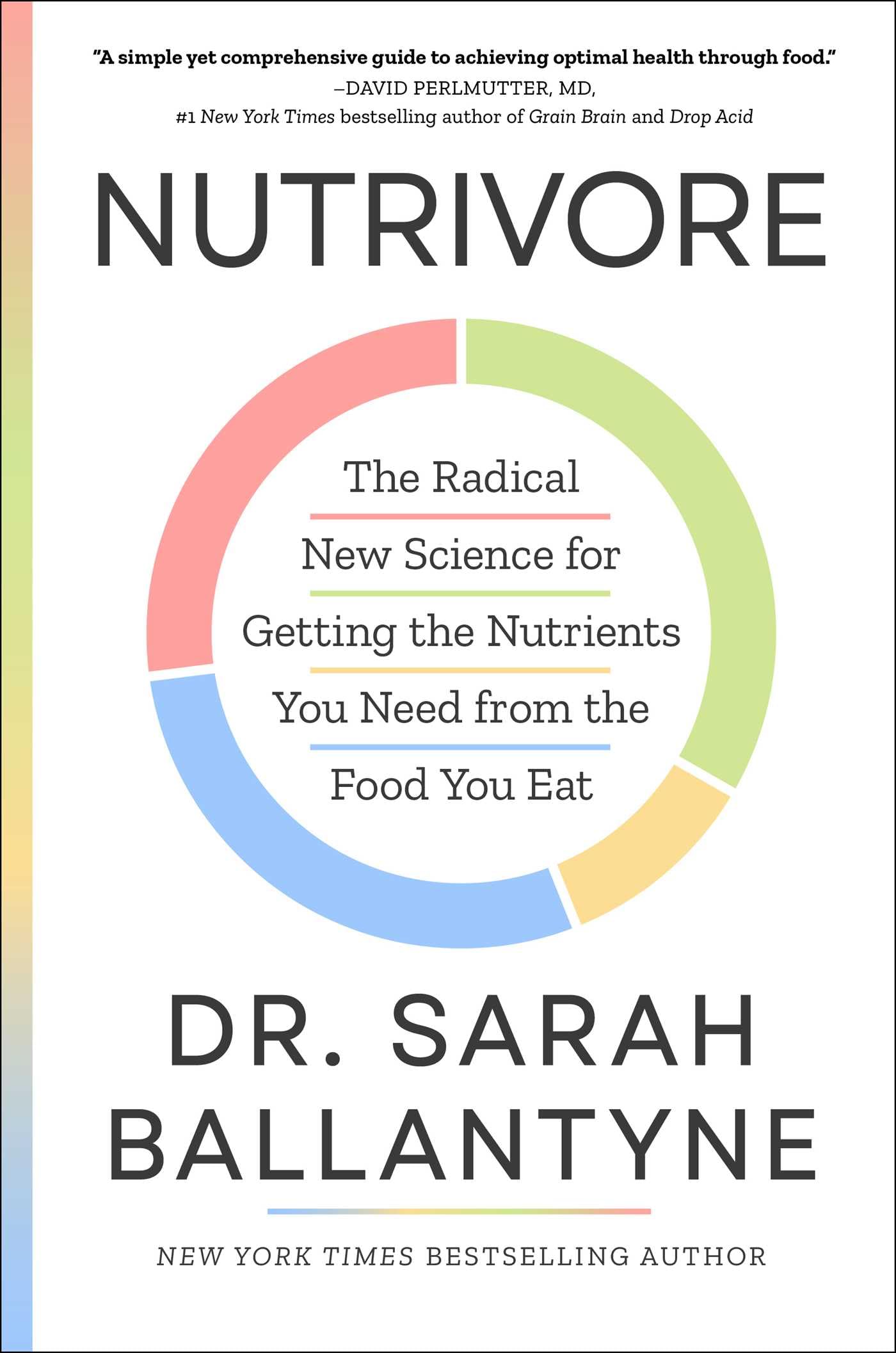Nutrivore: The Radical New Science for Getting the Nutrients