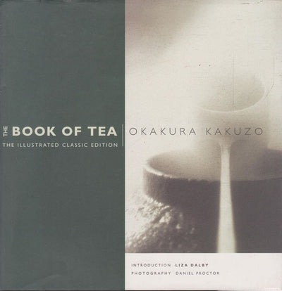 The Book of Tea: The Illustrated Classic Edition