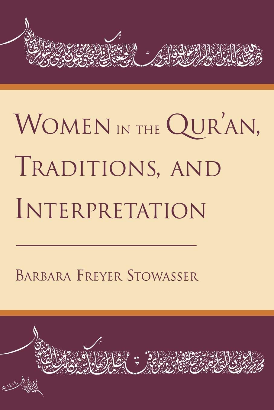 Women in the Qur'an, Traditions, and Interpretation