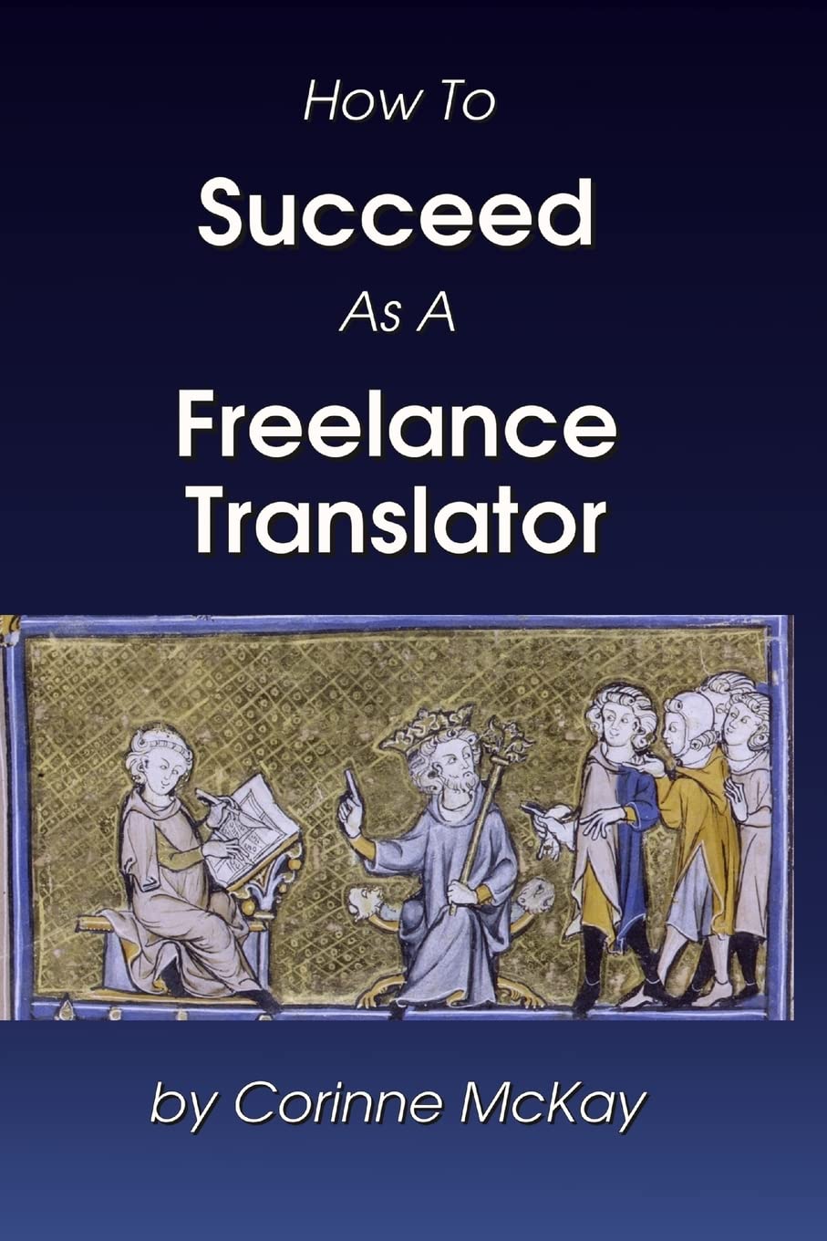 How to Succeed as a Freelance Translator