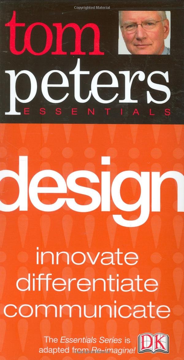 Design (Tom Peters Essentials)