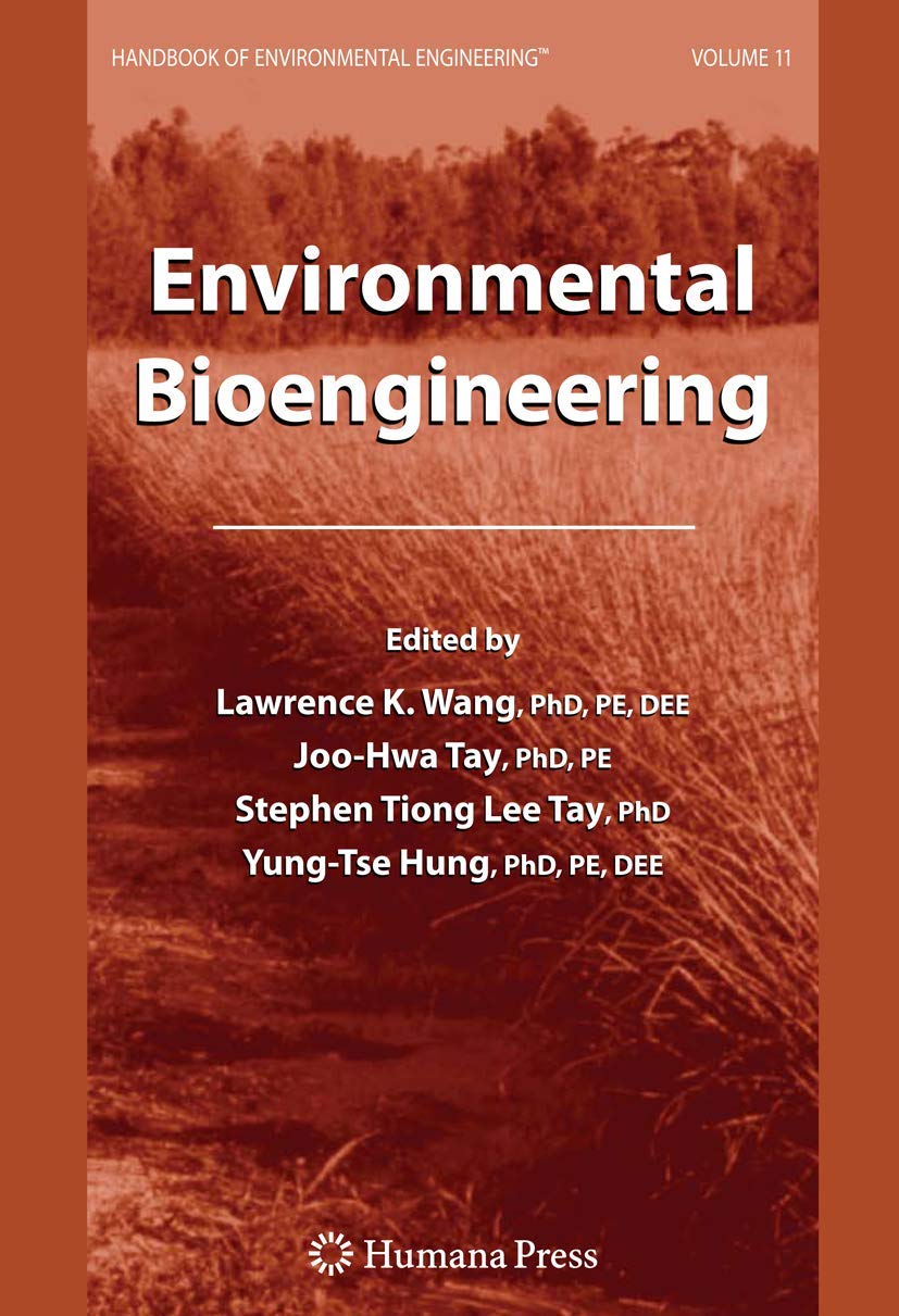 Environmental Bioengineering: Volume 11 (Handbook of Environmental Engineering, 11)