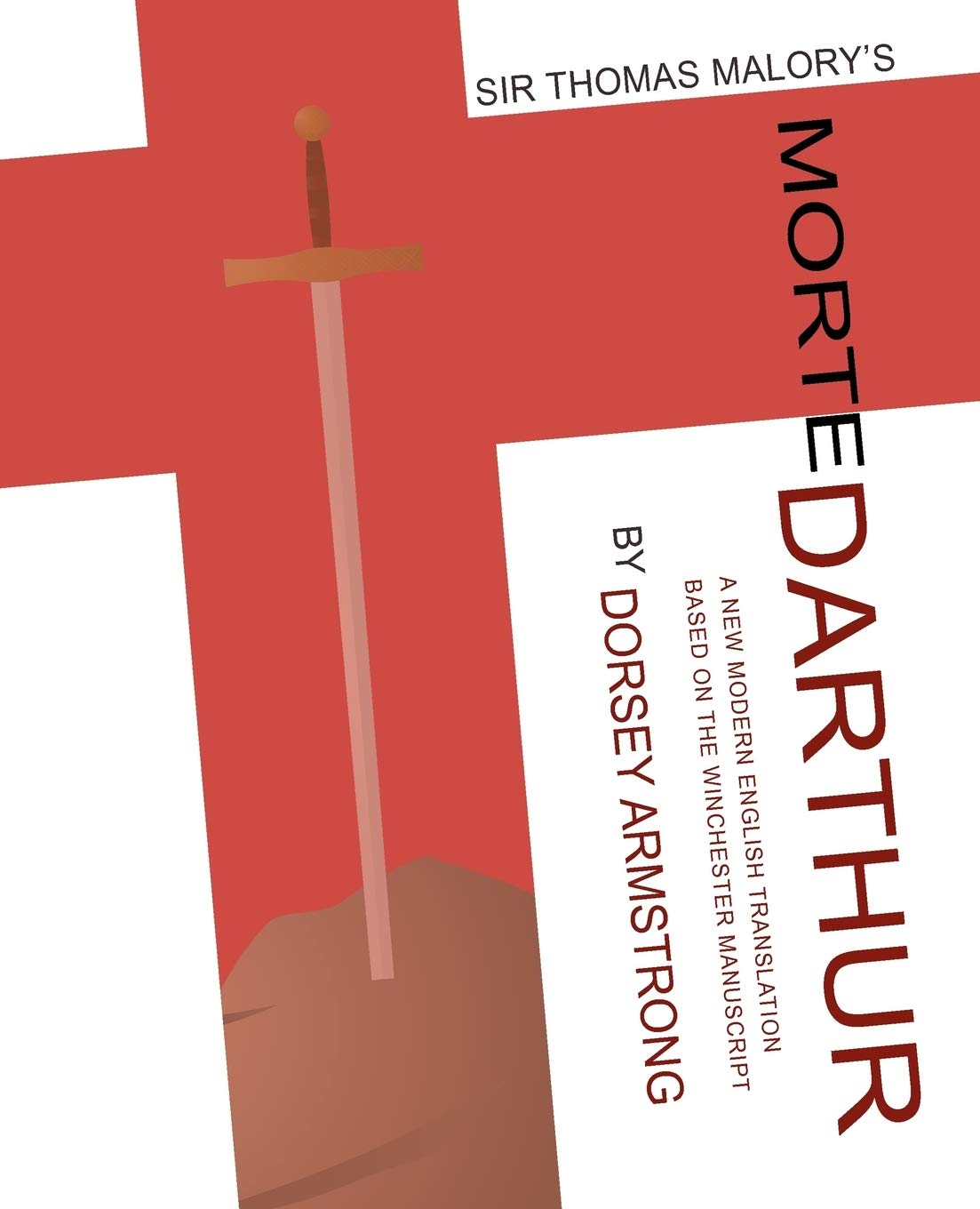 Sir Thomas Malory's Morte Darthur: A New Modern English Translation Based on the Winchester Manuscript (Renaissance and Medieval Studies)