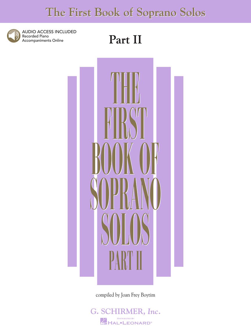 The First Book of Soprano Solos - Part II Book and Online Audio Schirmer Vocal Collection Classical Songs for Soprano Voice with Piano ... Training Book (First Book of Solos Part II)