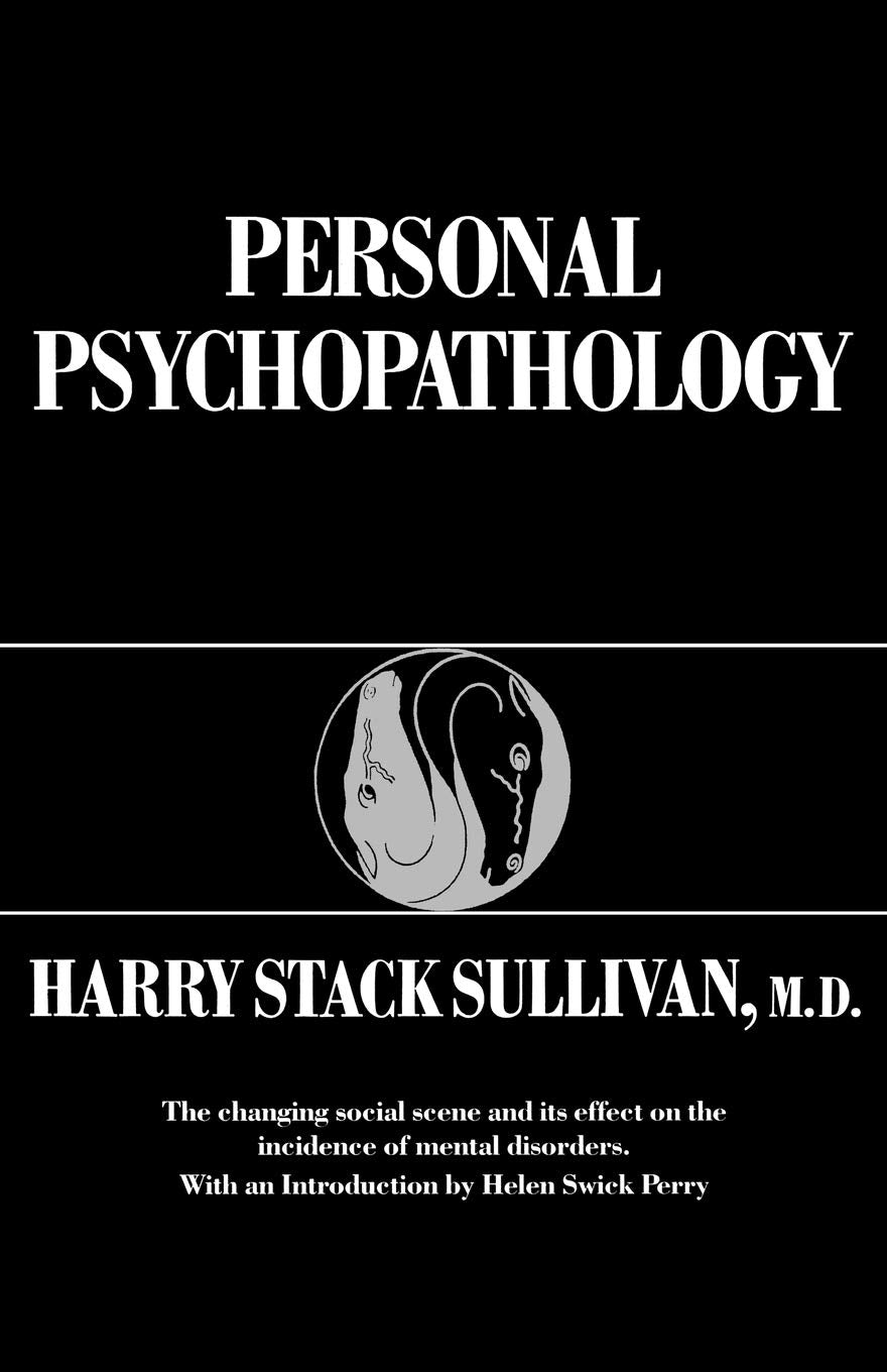 Personal Psychopathology (Early Formulations)