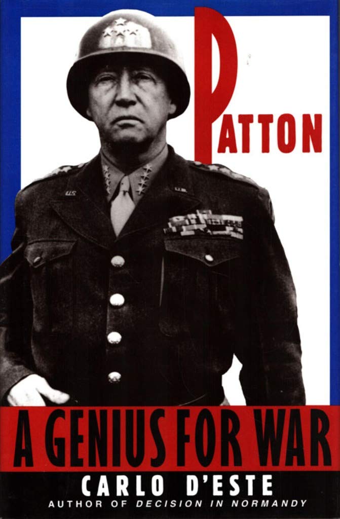 Patton: A Genius for War by Carlo D'Este