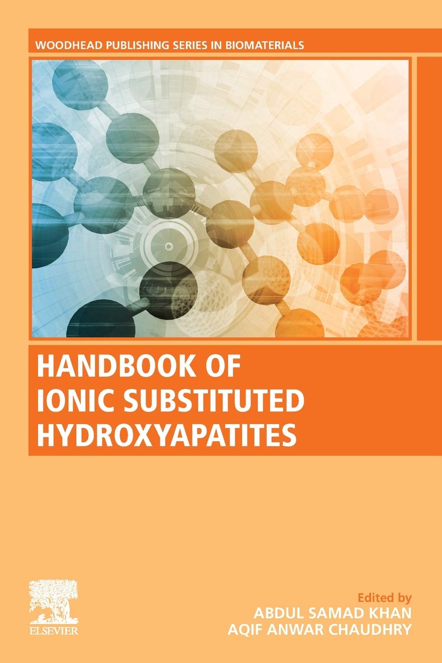 Handbook of Ionic Substituted Hydroxyapatites (Woodhead Publishing Series in Biomaterials)