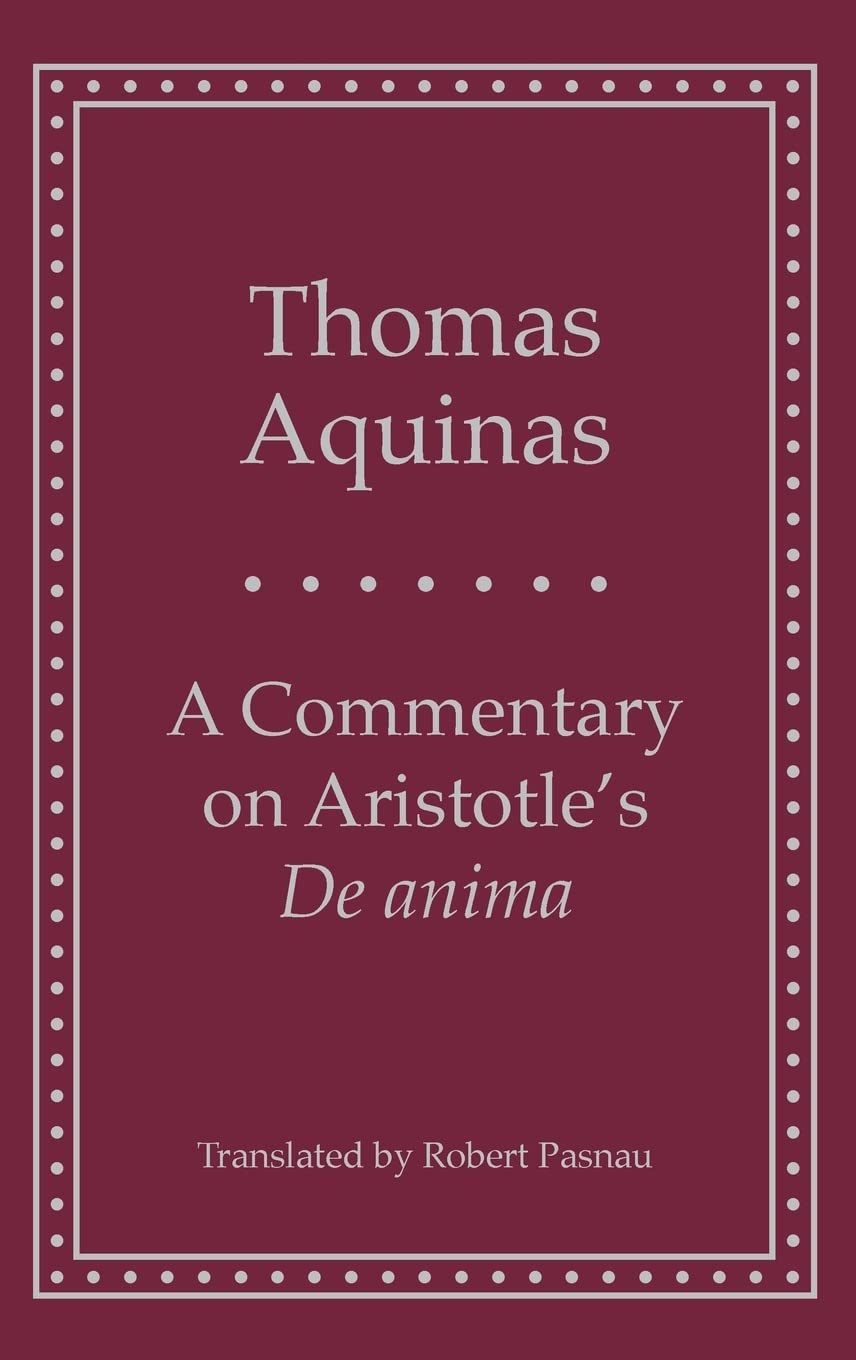 A Commentary on Aristotle's De anima' (Yale Library of Medieval Philosophy Series)