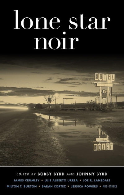 Lone Star Noir (Akashic Noir)