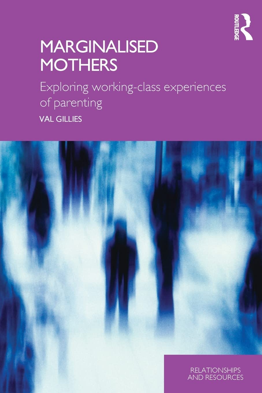 Marginalised Mothers (Relationships and Resources)