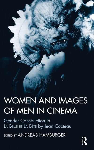 Women and Images of Men in Cinema: Gender Construction in La Belle et la Bete by Jean Cocteau