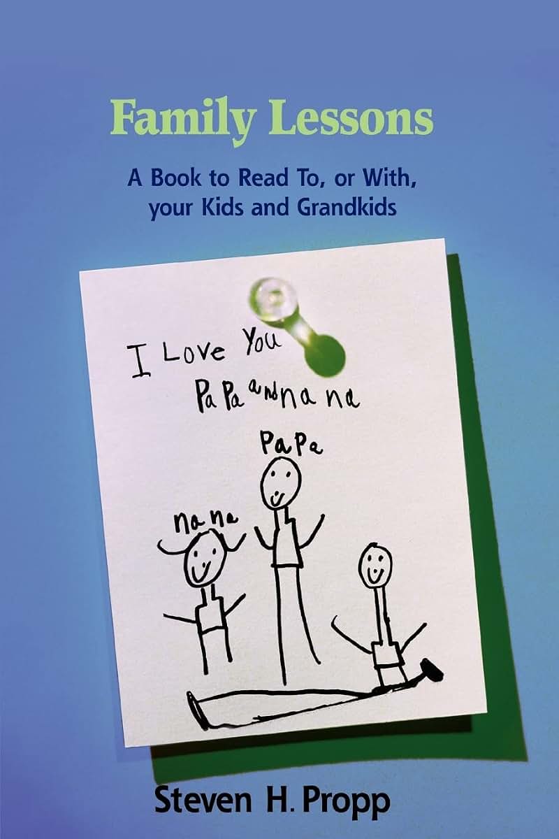 Family Lessons: A Book to Read To, or With, your Kids and Grandkids