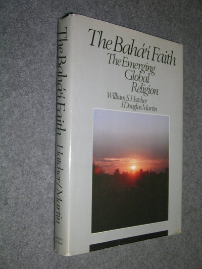 The Baha'i faith: The emerging global religion