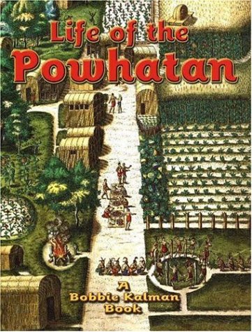 Life of the Powhatan (Native Nations of North America)