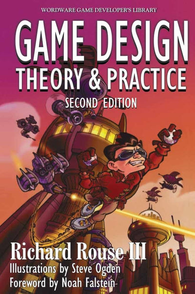 Game Design: Theory and Practice (2nd Edition) (Wordware Game Developer's Library)