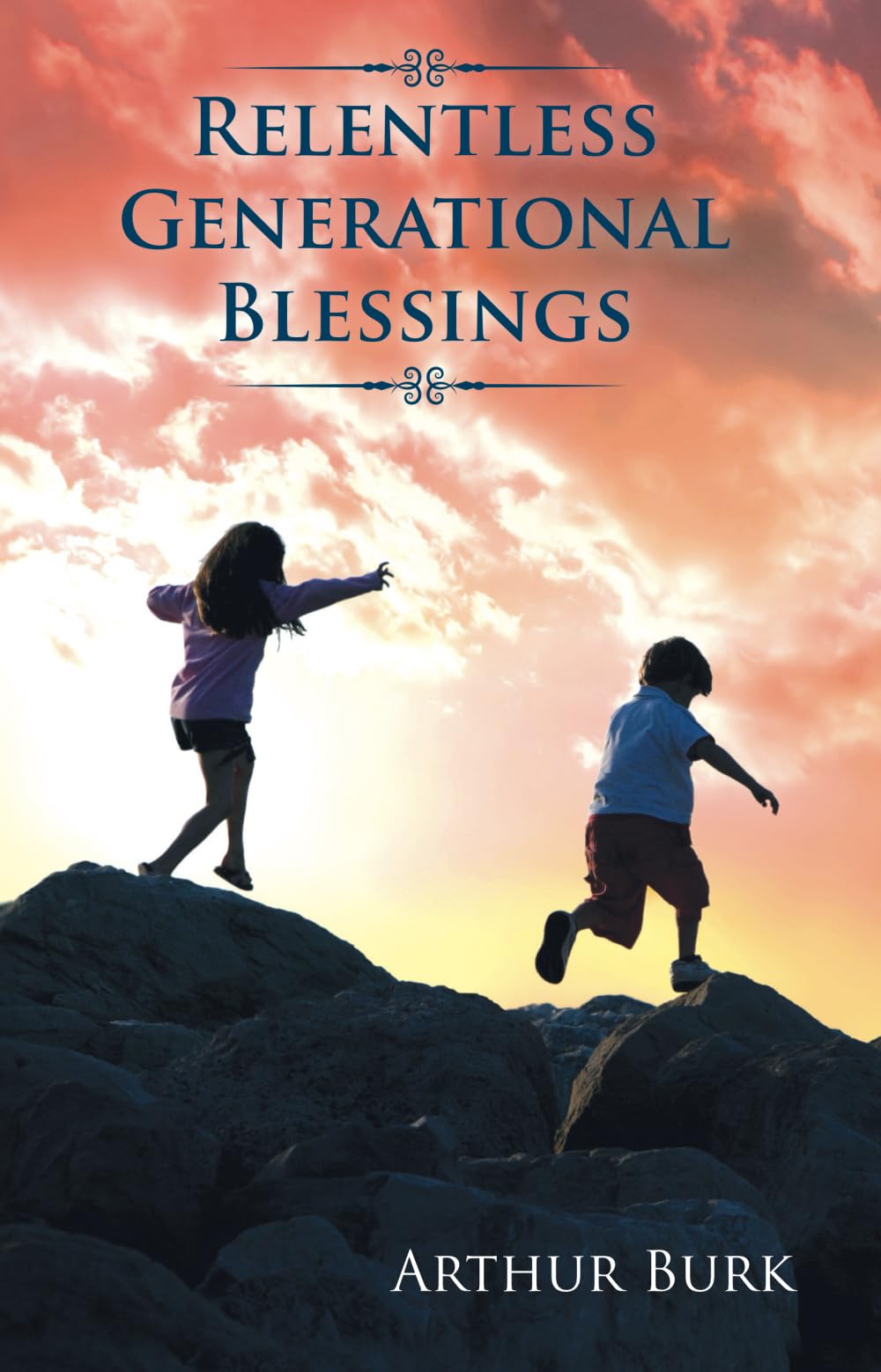 Relentless Generational Blessings