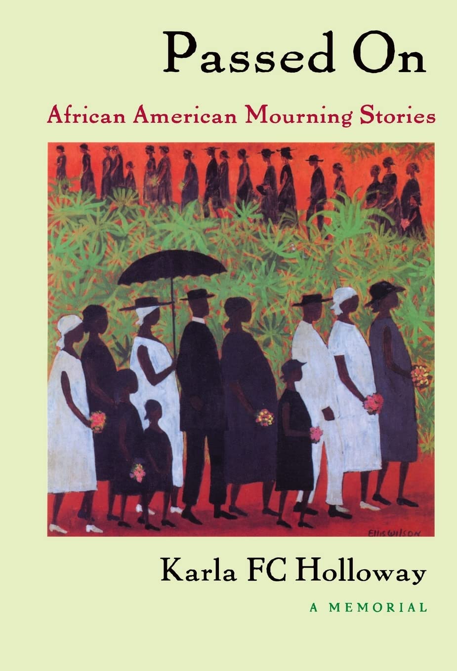 Passed on: African American Mourning Stories: A Memorial