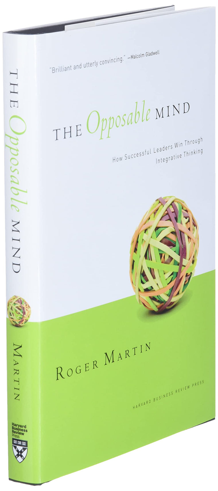 The Opposable Mind: How Successful Leaders Win Through Integrative Thinking — back cover