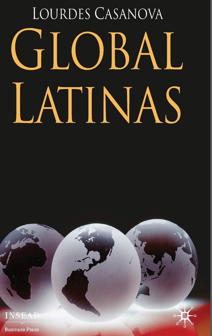 Global Latinas: Latin America's Emerging Multinationals (INSEAD Business Press)