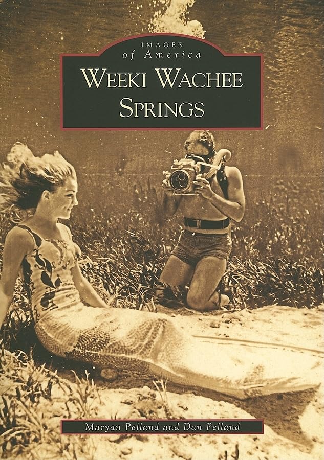 Weeki Wachee Springs (Images of America)