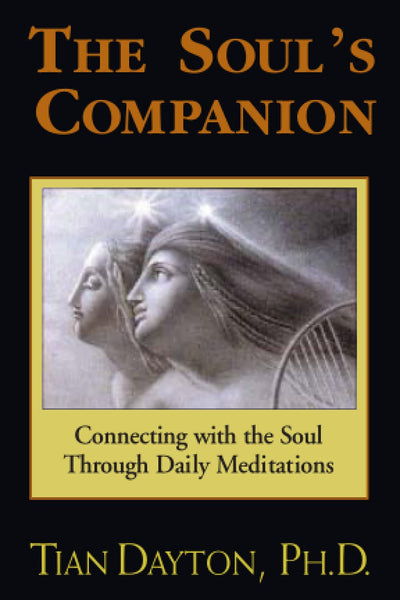 The Soul's Companion by Dr. Tian Dayton