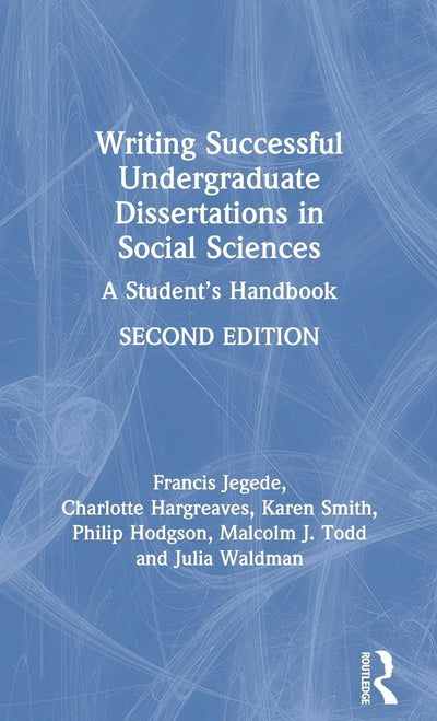 Writing Successful Undergraduate Dissertations in Social Sciences