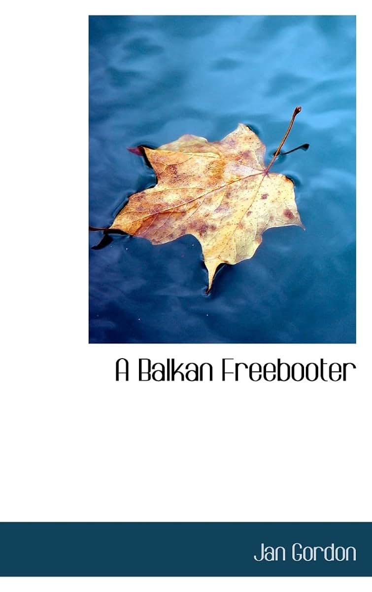 A Balkan Freebooter