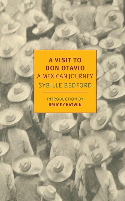 A Visit to Don Otavio: A Mexican Journey (New York Review Books Classics)