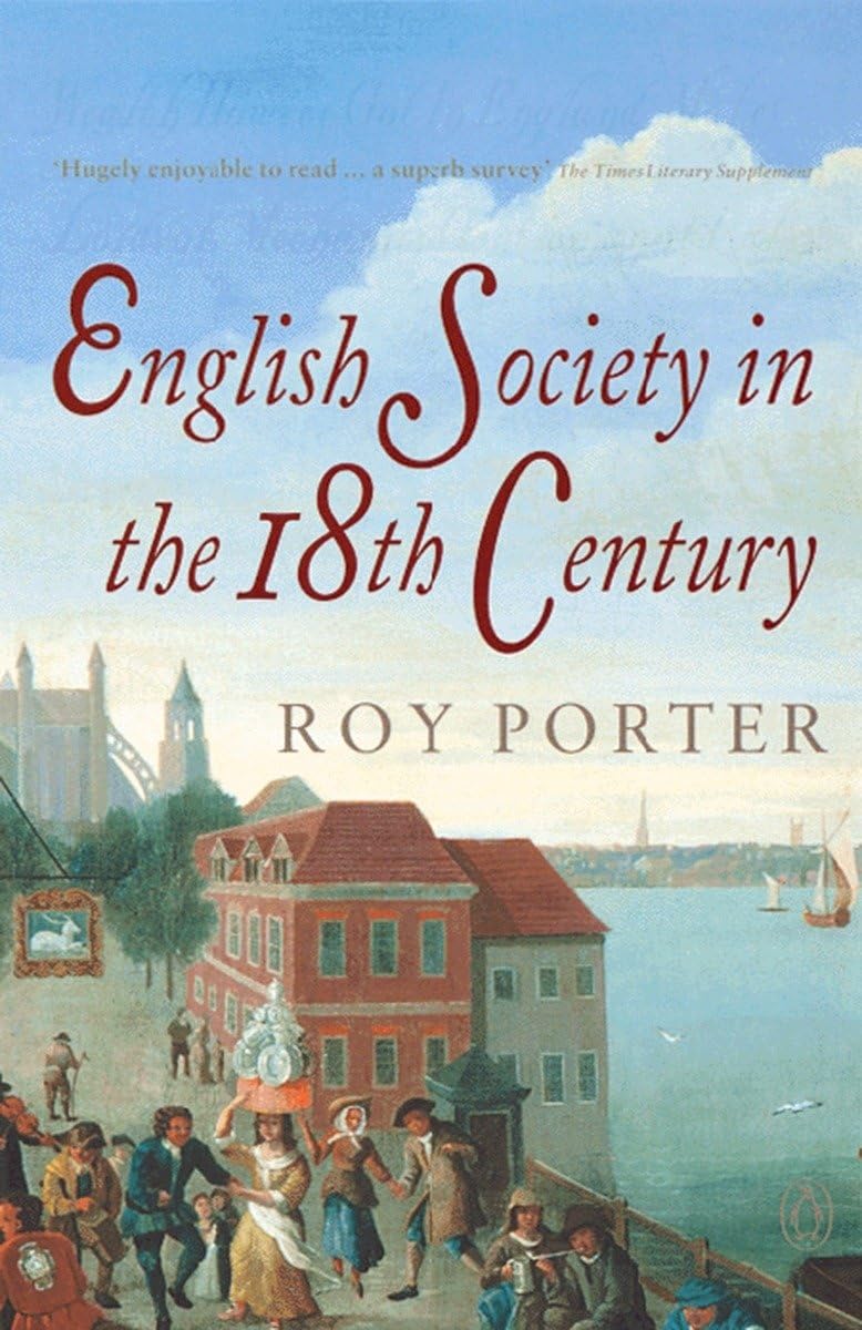 English Society in the Eighteenth Century, Second Edition (The Penguin Social History of Britain)