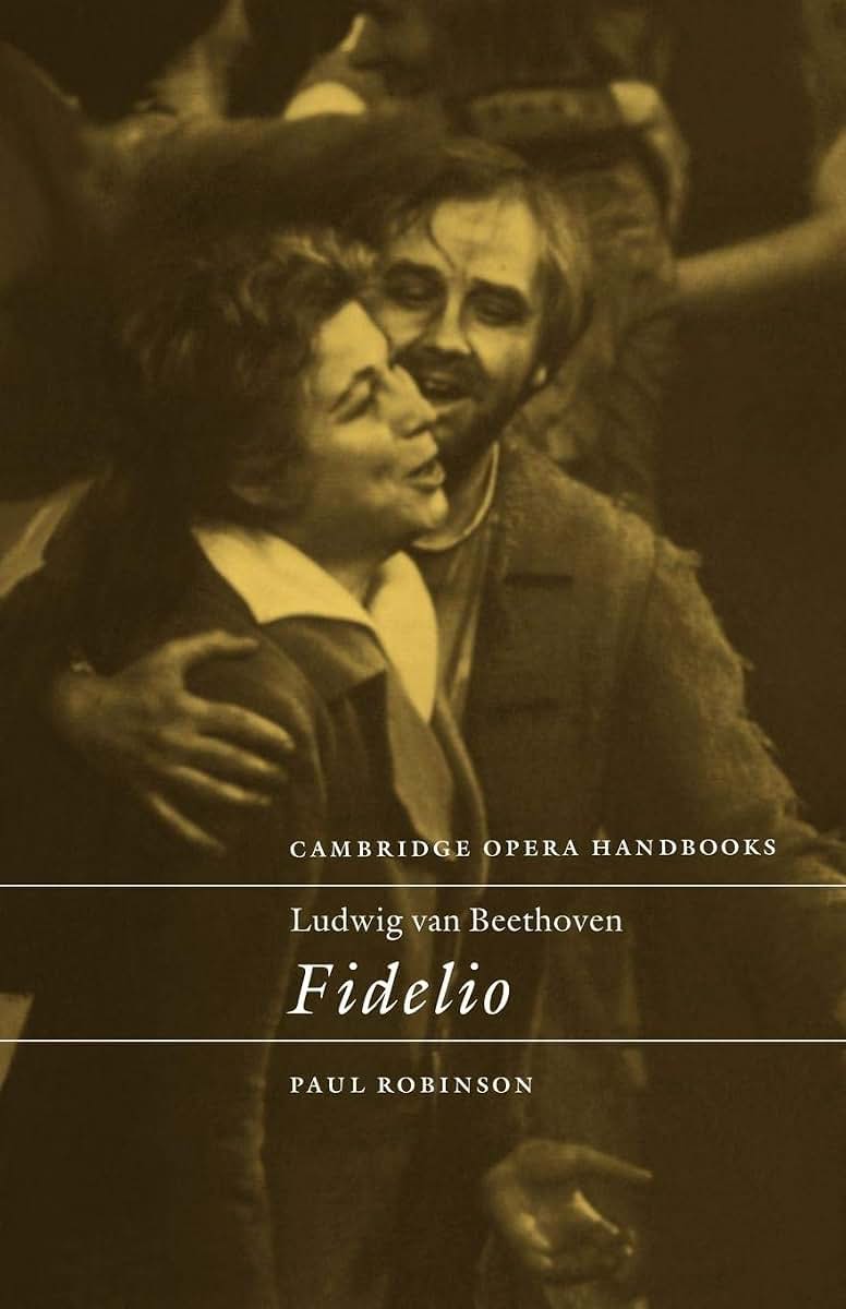 Ludwig van Beethoven: Fidelio (Cambridge Opera Handbooks)