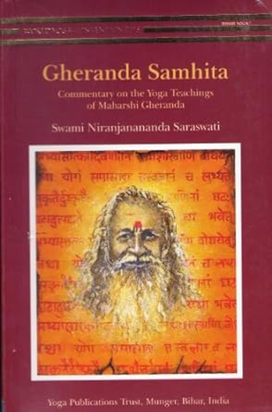 Gheranda Samhita/Commentary on the Yoga Teachings of Maharshi Gheranda