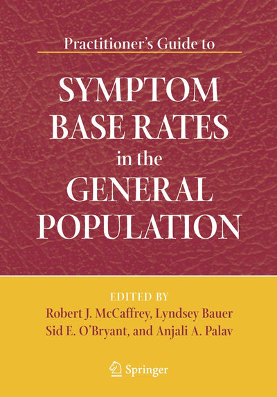 Practitioner's Guide to Symptom Base Rates in the General Population