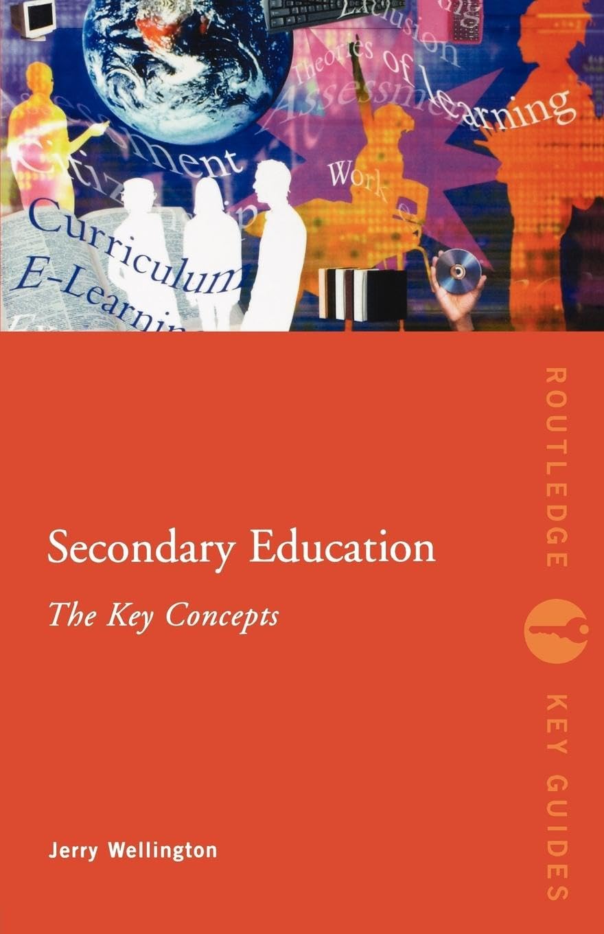 Secondary Education: The Key Concepts (Routledge Key Guides)